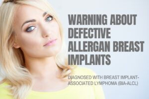 Warning about Allergan Breast Implants Lawsuit