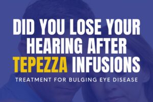 Warning about Tepezza Medication for Thyroid Eye Disease