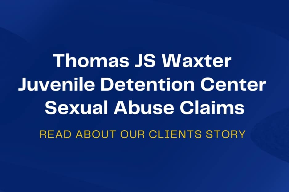 Thomas Waxter Juvenile Detention Center Sexual Abuse Claims